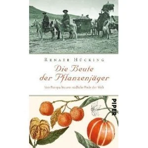 DIE BEUTE DER PFLANZENJÄGER
