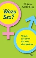 WOZU SEX?