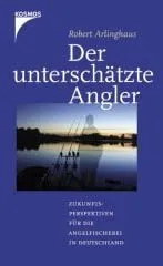 DER UNTERSCHÄTZTE ANGLER