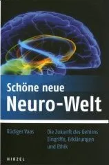 SCHÖNE NEUE NEURO-WELT