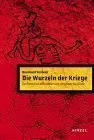 DIE WURZELN DER KRIEGE