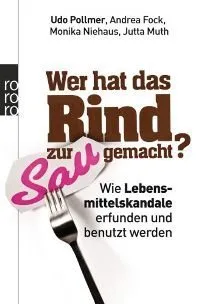 Wer hat das Rind zur Sau gemacht?: