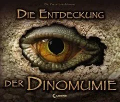 DIE ENTDECKUNG DER DINOMUMIE