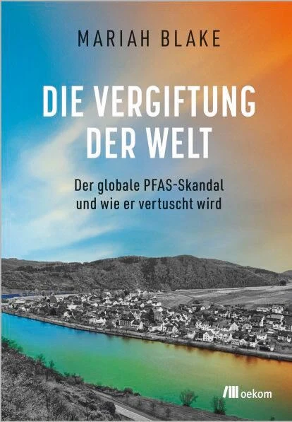 PFAS: überall und ewig giftig