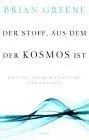 DER STOFF, AUS DEM DER KOSMOS IST