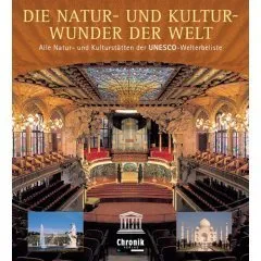 DIE NATUR- UND KULTURWUNDER DER WELT