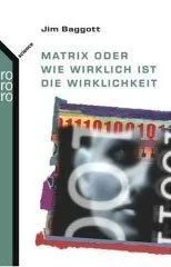 MATRIX ODER WIE WIRKLICH IST DIE WIRKLICHKEIT