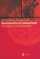 Spurensuche im Indianerland