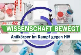 Fortschritt in der HIV-Forschung