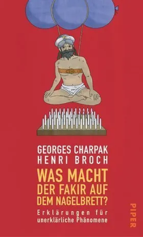 Was macht der Fakir auf dem Nagelbrett?