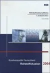 BUNDESREP. DEUTSCHLAND ROHSTOFFSITUATION 2004