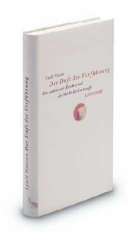 Der Duft der Verführung