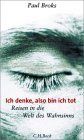 ICH DENKE, ALSO BIN ICH TOT