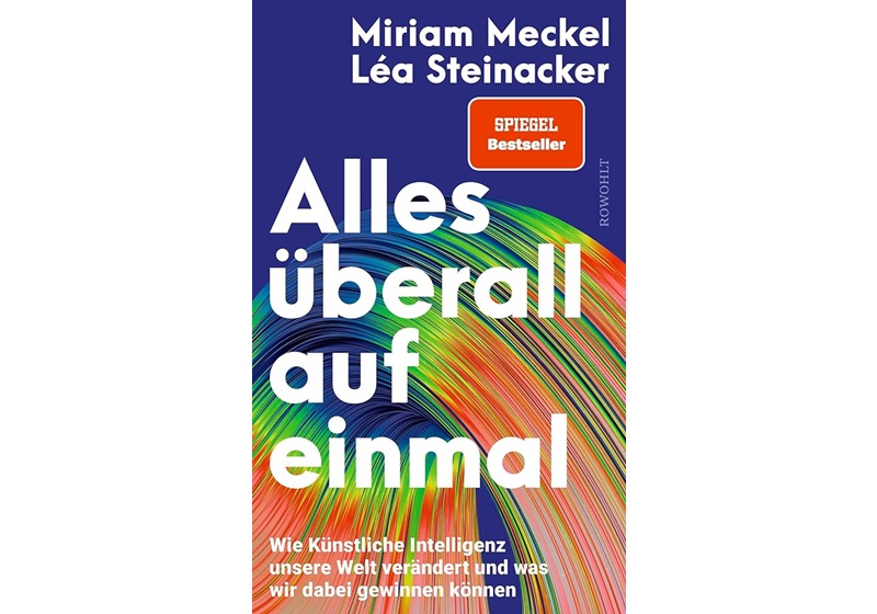 Cover Alles überall auf einmal von Miriam Meckel, Léa Steinacker