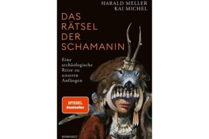 Cover DAS RÄTSEL DER SCHAMANIN von Harald Meller und Kai Michel