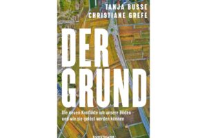 Cover Der Grund von Tanja Busse und Christiane Grefe