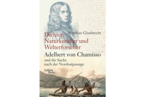 Cover DICHTER, NATURKUNDLER, WELTERFORSCHER von Matthias Glaubrecht