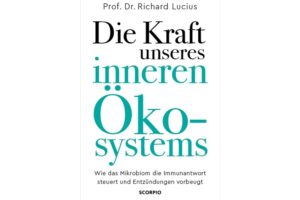 Cover DIE KRAFT UNSERES INNEREN ÖKOSYSTEMS von Richard Lucius