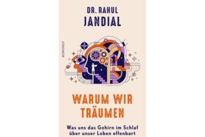 Cover Warum wir träumen von Rahul Jandial