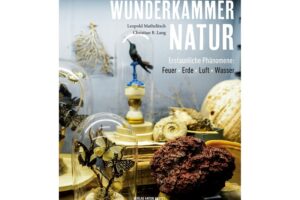 Cover Wunderkammer der Natur von Leopold Mathelitsch und Christian B. Lang