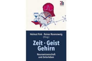 Cover Zeit – Geist – Gehirn vpn Helmut Fink, Rainer Rosenzweig (Hrsg.)