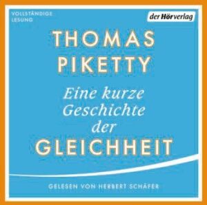 Eine_kurze_Geschichte_der_Gleichheit_von_Thomas_Piketty