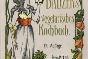 SG_hist.,_Literatur,_Vegetarisches_Kochbuch,_Untertitel_Vegetarisches_Kochbuch_für_Freunde_der_natürlichen_Lebensweise,_Autor_Eduard_Baltzer_(1814-1887),_Karl_Lentze_Verlag,_Leipzig,_17._Auflage,_Erstausgabe_stammt_von_1881,_Buch_propagiert_die_""reinere_naturgemässe_Früchte-_und_Pflanzenkost"",_Bestseller,_hohe_Auflage,_vegetarisch,_vegetarische,_Vegetarier,_essen,_kochen,_Obst,_Gemüse,_Ernährung,_Nahrungsmittel,_Lebensmittel,_Buchtitel,_Cover,_Jugendstil,_Frau,_Hausfrau,_Illustration,_Ornament,_Ornamente,_Leipziger,_Verlag,_Kochbücher,_Bücher,_Buch,_Leineneinband,_Rezepte,_Kochrezept,_Kochrezepte,_Küche,_gesund,_gesunde,_Gesundheit,_alt,_alte,_Deutschland,_1911,